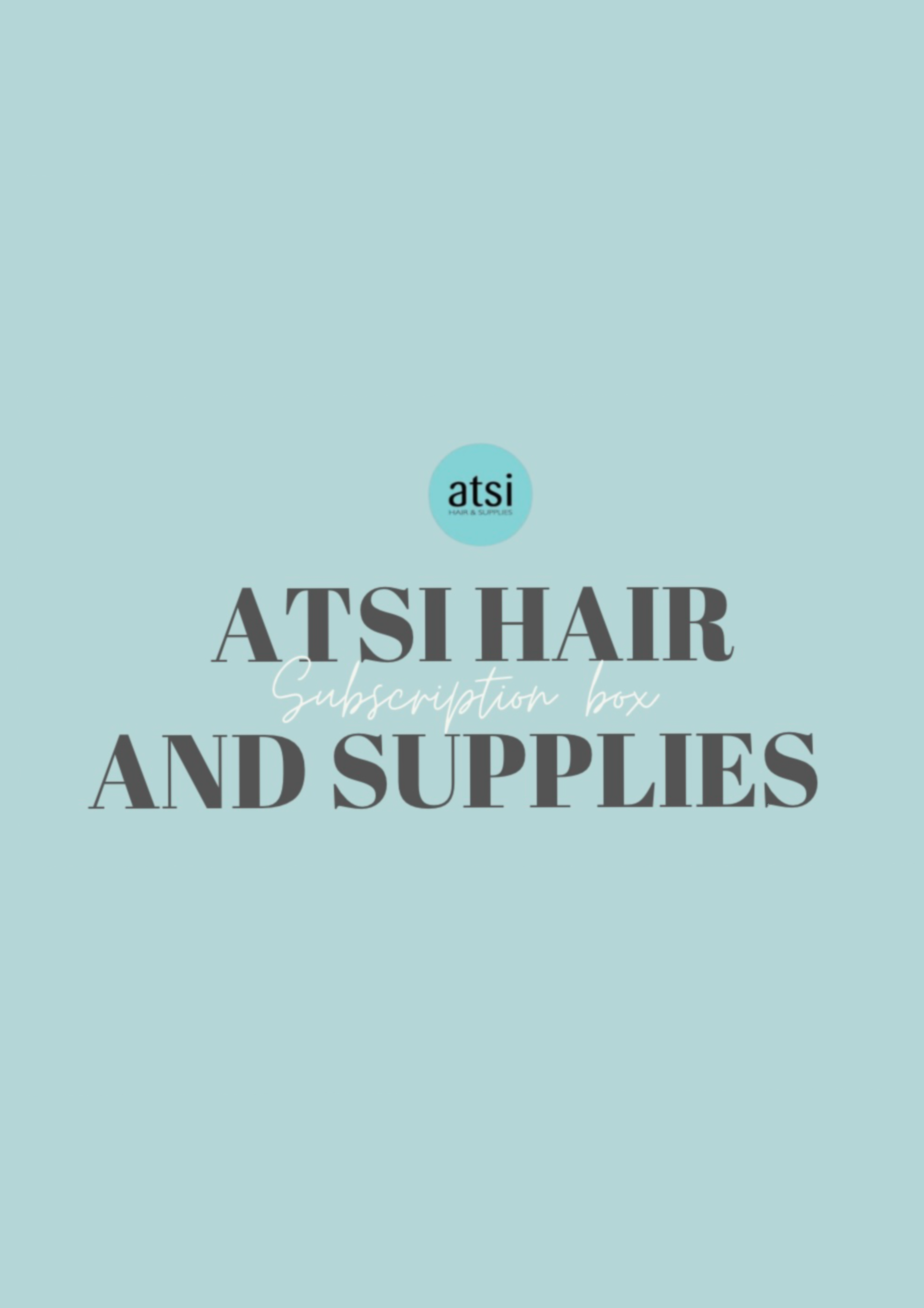 MONTHLY SUBSCRIPTION BOX - AtsiHairSupplies